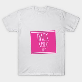 back and body hurts T-Shirt